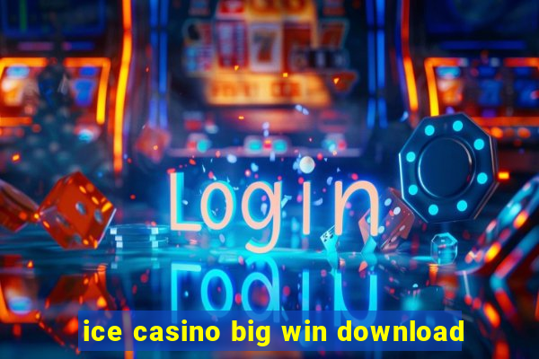 ice casino big win download